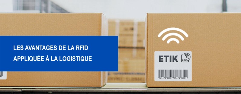 avantages RFID pour la logistique Etik Ouest Converting