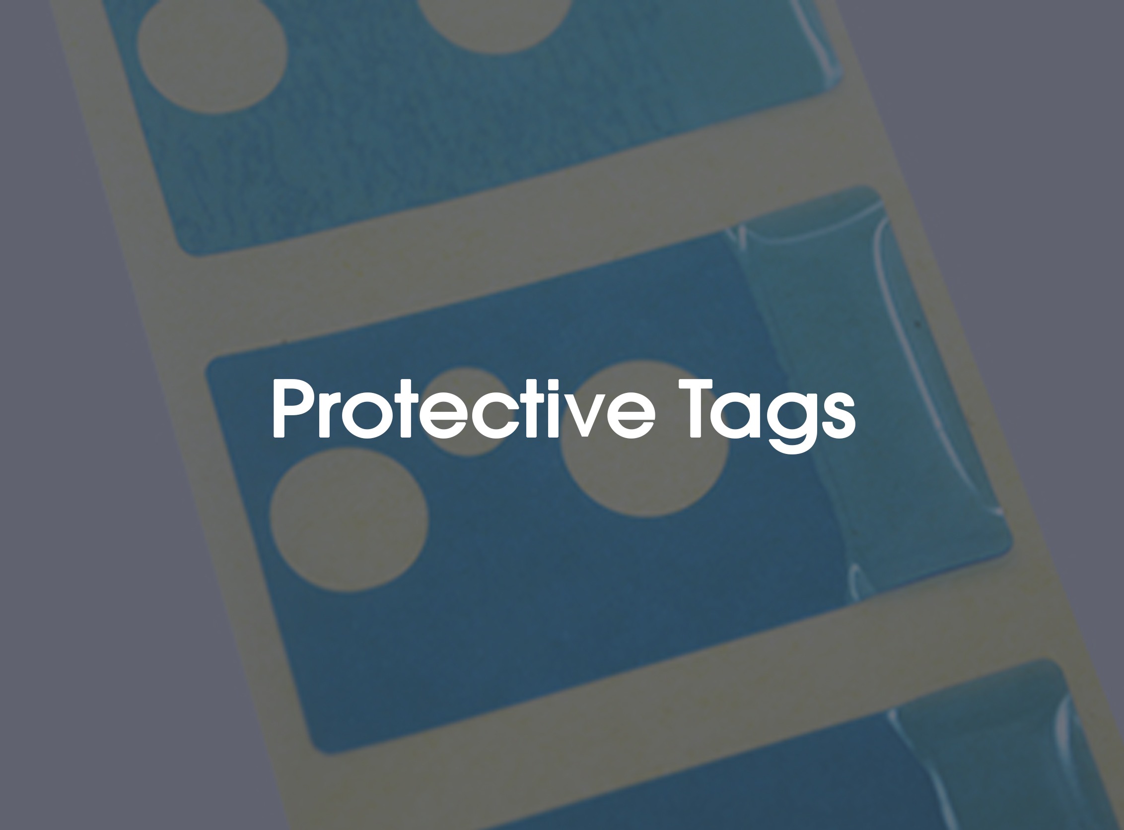 protective tags, etikouest converting, technical tags